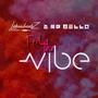 Feel The Vibe (feat. Mr Bello)