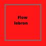 Flow Lebron (Explicit)