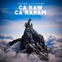 Ca Kaw Ca Kanam (feat. Fla The Ripper)