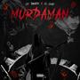 Murda Man (feat. GWAY) [Explicit]