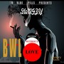 BWL (Better Without Love) [Explicit]