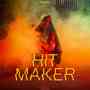 Hit Maker (Explicit)