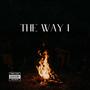 The Way I... (Explicit)