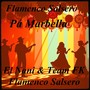 Pá Marbella. Flamenco Salsero & Team FK