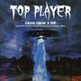 Top Player (feat. Tânărul $tar, Kvaxa, Trvxzen, Notmakeout, Edvil, Franch, Sent, IWDloki & Block 888) [Explicit]