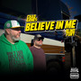 Believe in Me (feat. Blind Fury) [Explicit]