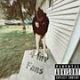 4 my fans (Explicit)