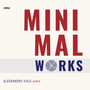 Minimal Works