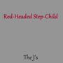 Red-Headed Step-Child