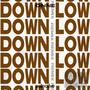 Down Low (ONNE Remix) [Explicit]