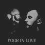 Poor In Love