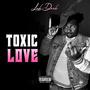 toxic love (Explicit)