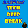 Tech Deep Break