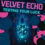 Testing Your Luck (Explicit)