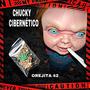 Chucky cibernetico (Orejita 42) [Explicit]