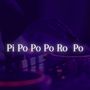 Pi Po Po Po Ro Po (Explicit)