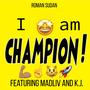 I am CHAMPION