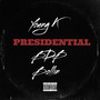 Presidential (Explicit)