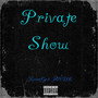 Private Show (Explicit)