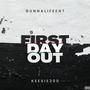 First Day Out (Lately) [Explicit]