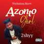 Azonto Girl (Explicit)