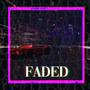 FADED (Explicit)