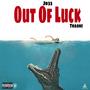 Out Of Luck (feat. Thaone) [Explicit]