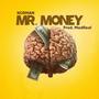 Mr Money (Explicit)