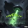 Overly (Explicit)