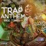 T.R.A.P. Anthem