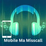 Mobile Ma Misscall