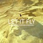 Let It Fly