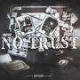 No Trust (feat. 1Mere) [Explicit]