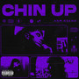 CHIN UP (Explicit)