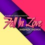 Fall In Love (IMBACK Remix)