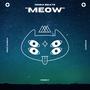 Meow (feat. Nick Garcia, G Profit & Fre$hy) [Explicit]