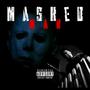 Masked Man (Explicit)