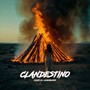 CLANDESTINO (Explicit)