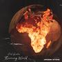 Burning World (feat. Jinger Stone) [Explicit]