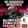 Blunted Forced Trauma EP (Explicit)