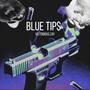 Blue Tips (Explicit)