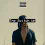 The Switch Up (Explicit)