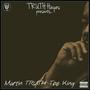 Martin Truth the King (Explicit)