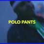 Polo Pants (Explicit)