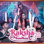 Raksha Bandhan 2.0 (feat. Kalyani Iyar)