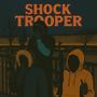 Shock Trooper (Explicit)