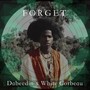 Forget (Explicit)