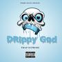 Drippy God (Explicit)