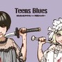 Teens Blues