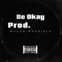 Be Okay (Explicit)